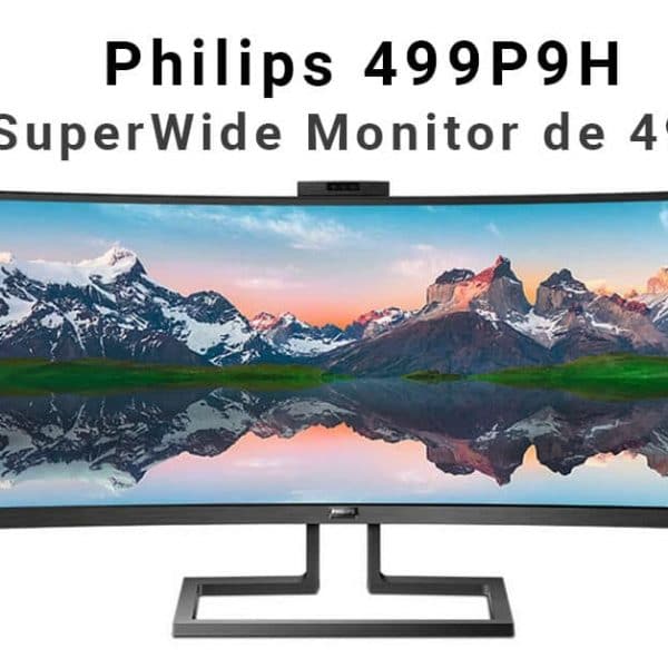 Philips a anuntat lansarea monitorului 499P9H SuperWide de 49"