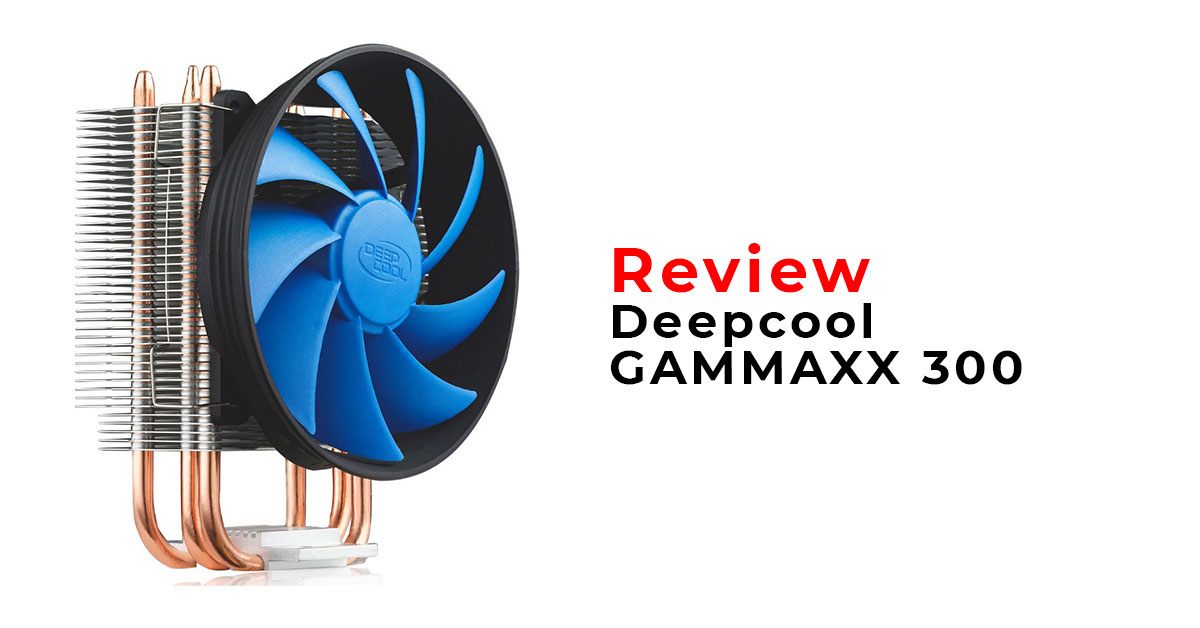 review deepcool gammaxx 300 cooler procesor