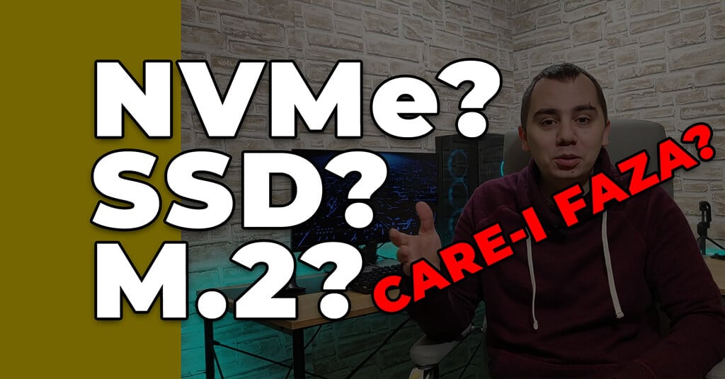SSD M.2 si NVMe - care-i faza?