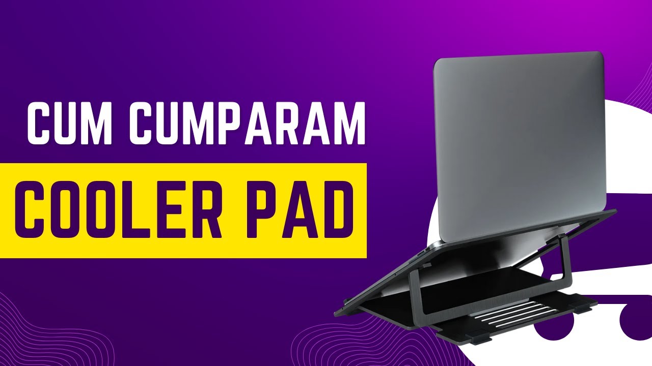 Cum cumparam un cooler pad pentru laptop?